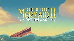 Little Mermaid II - Return to the Sea