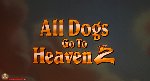 All Dogs Go to Heaven 2