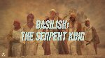 Basilisk The Serpent King