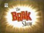 Brak Show