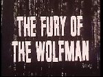 Fury of the Wolfman, The
