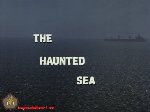 Haunted Sea, The