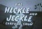 Heckle & Jeckle Cartoon Show