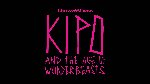 Kipo and the Age of Wonderbeasts