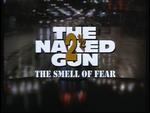Naked Gun 2 1/2: The Smell of Fear, The