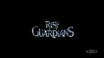 Rise of the Guardians