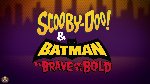 Scooby-Doo! & Batman: The Brave and the Bold