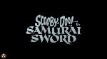 Scooby-Doo and the Samurai Sword