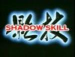 Shadow Skill