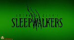 Sleepwalkers