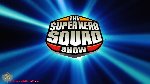 Super Hero Squad Show, The