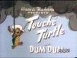 Touche Turtle and Dum Dum